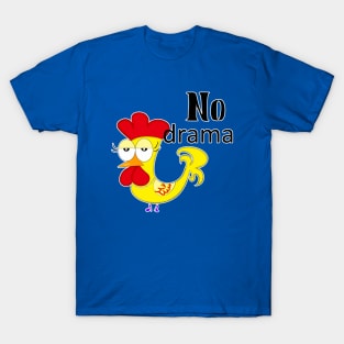 No Drama T-Shirt